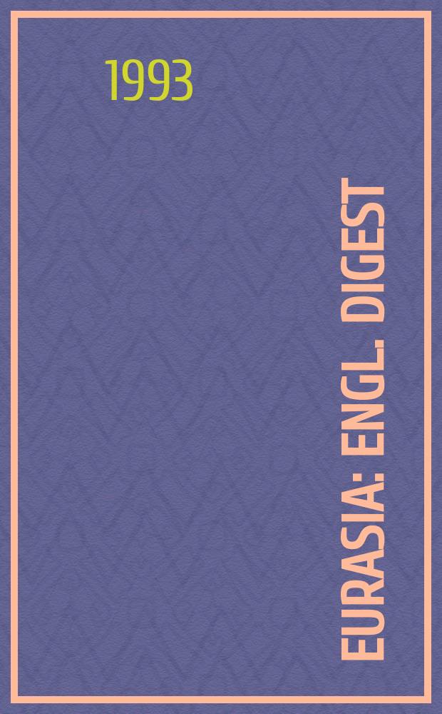 Eurasia : Engl. digest