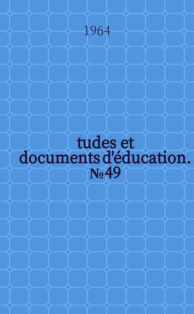 Études et documents d'éducation. №49 : L'Enseignement supérieur en Europe