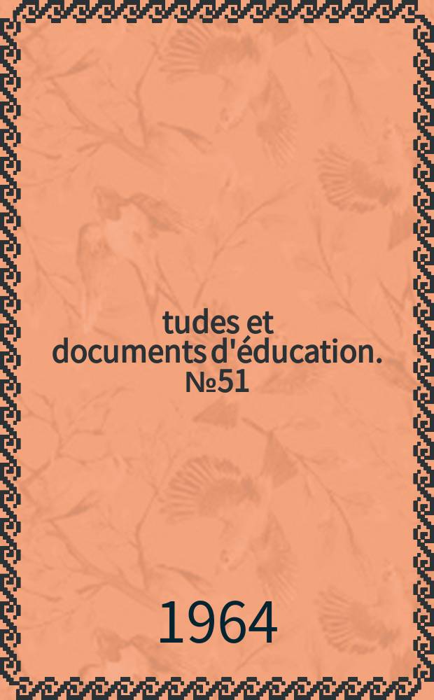 Études et documents d'éducation. №51 : Accès des jeunes filles et de femmes à l'éducation dans les zones rurales