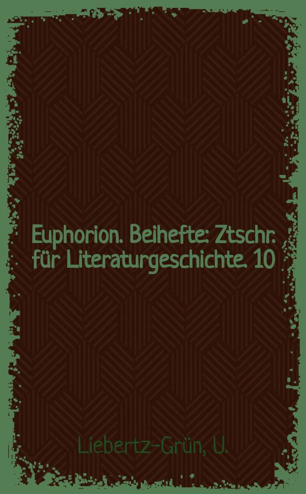 Euphorion. Beihefte : Ztschr. für Literaturgeschichte. 10 : Zur Soziologie des "amour courtois"