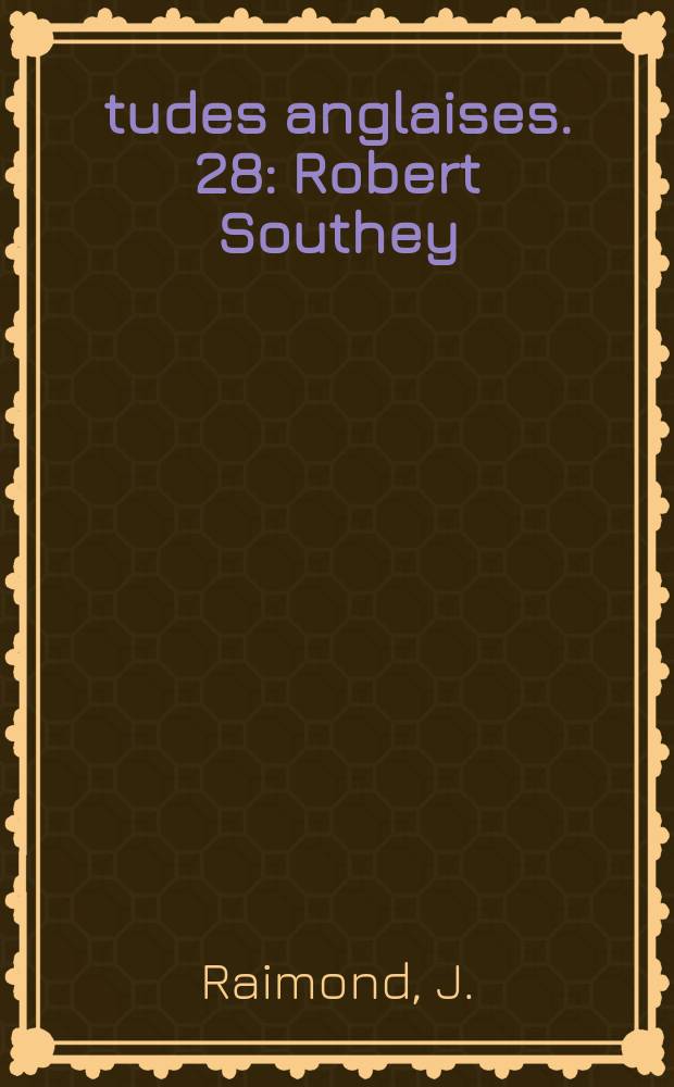 Études anglaises. 28 : Robert Southey