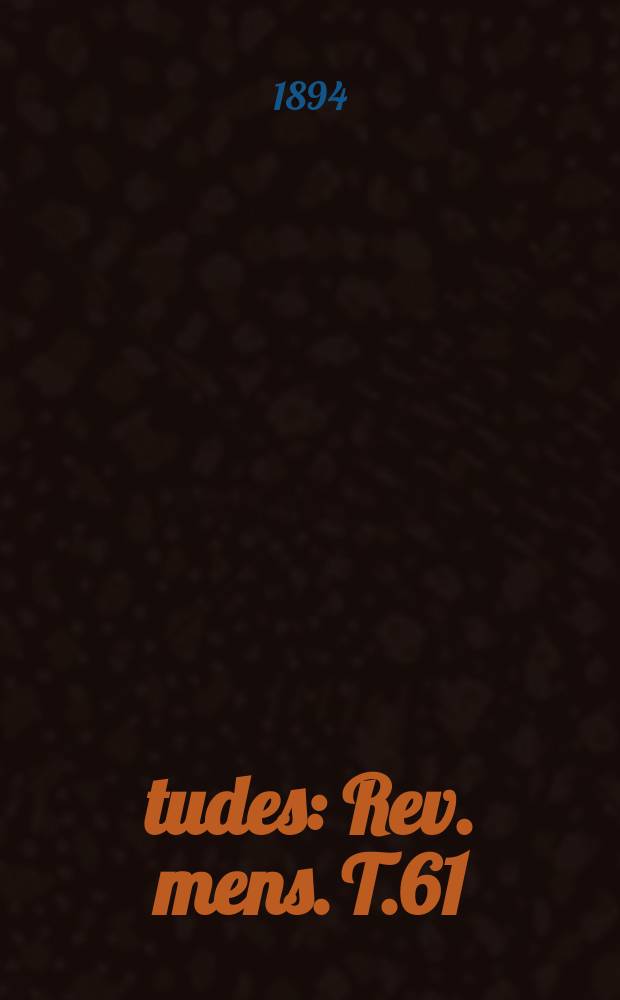 Études : Rev. mens. T.61