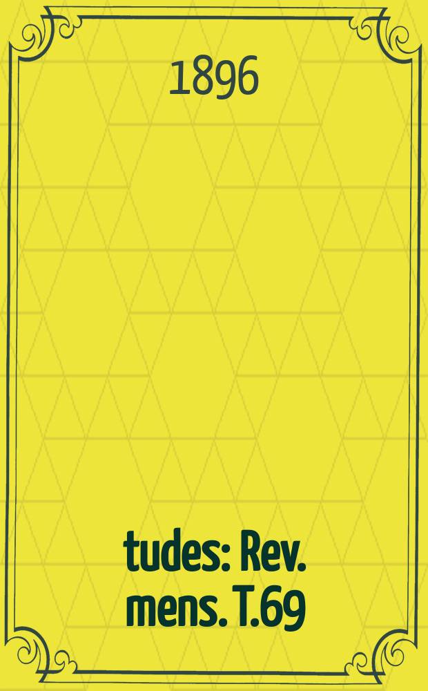 Études : Rev. mens. T.69