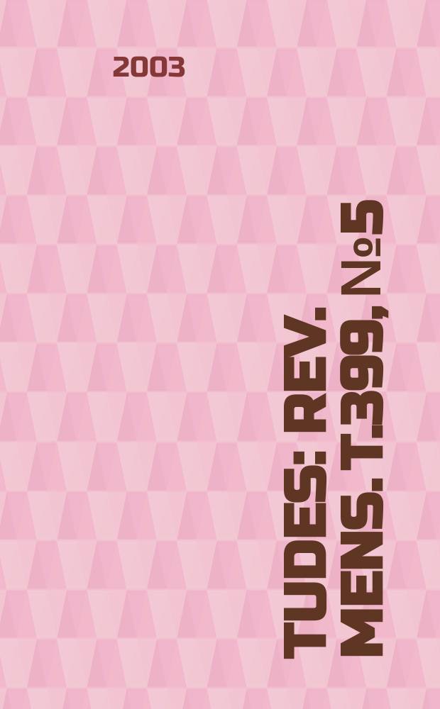 Études : Rev. mens. T.399, №5