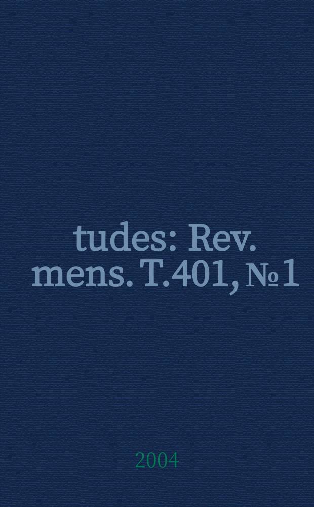 Études : Rev. mens. T.401, №1/2