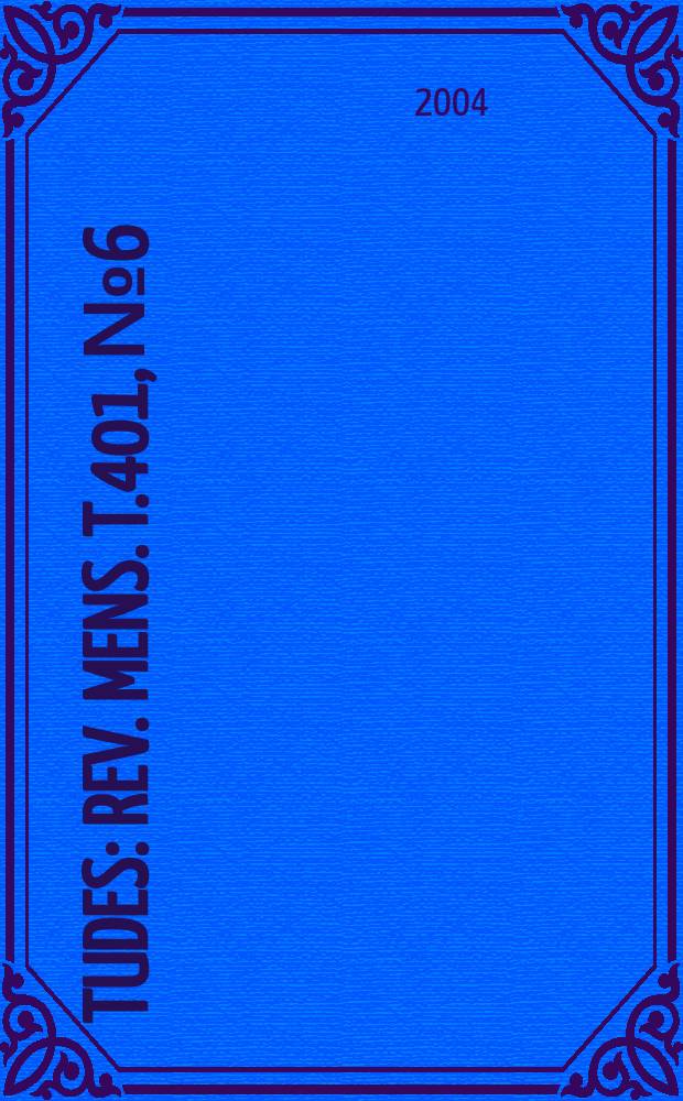 Études : Rev. mens. T.401, №6