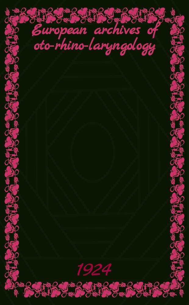 European archives of oto-rhino-laryngology : Offic. j. of the Europ. federation of oto-rhino-laryngological soc. (EUFOS) Affiliated with the German soc. for oto-rhino-laryngology-head a. neck surgery. Bd.111, H.3/4