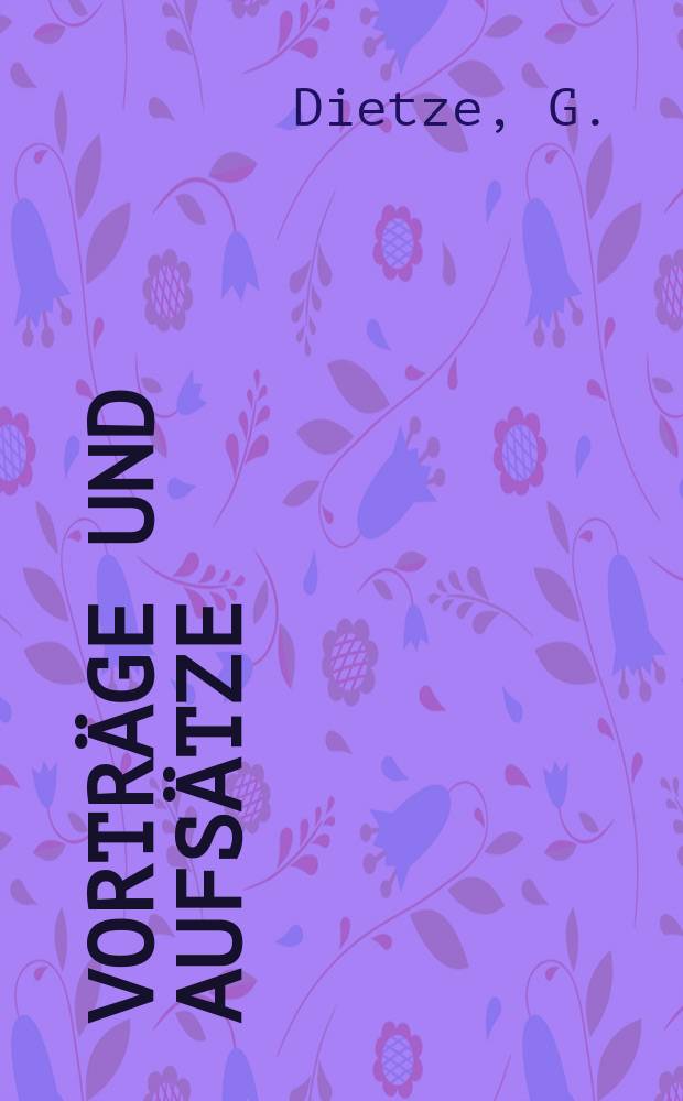 Vorträge und Aufsätze : Reiner Liberalismus