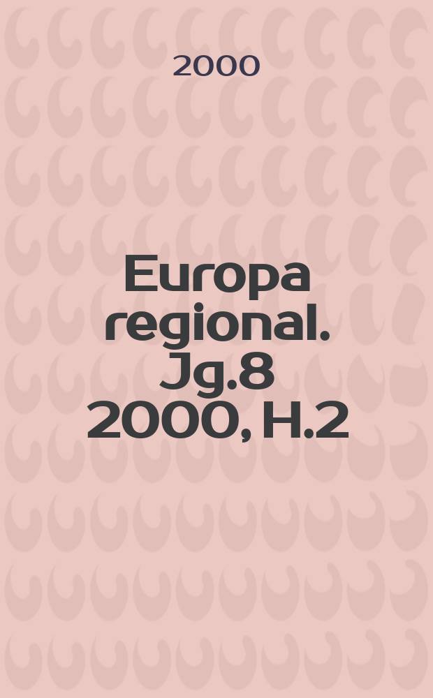 Europa regional. Jg.8 2000, H.2