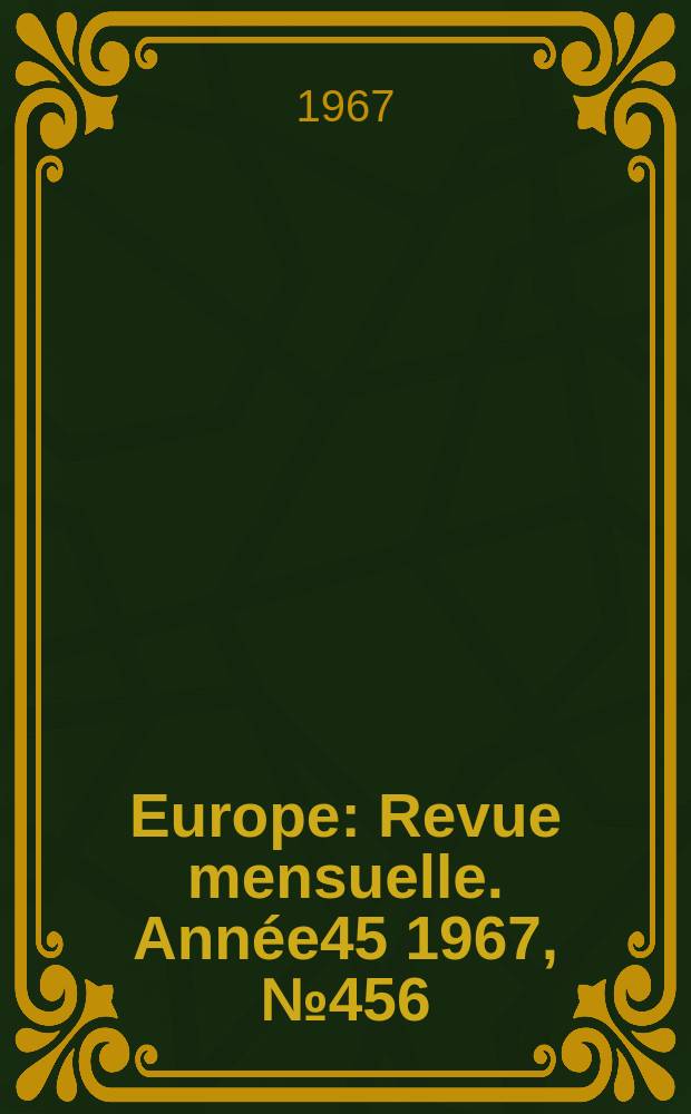 Europe : Revue mensuelle. Année45 1967, №456/457 : (Baudelaire)