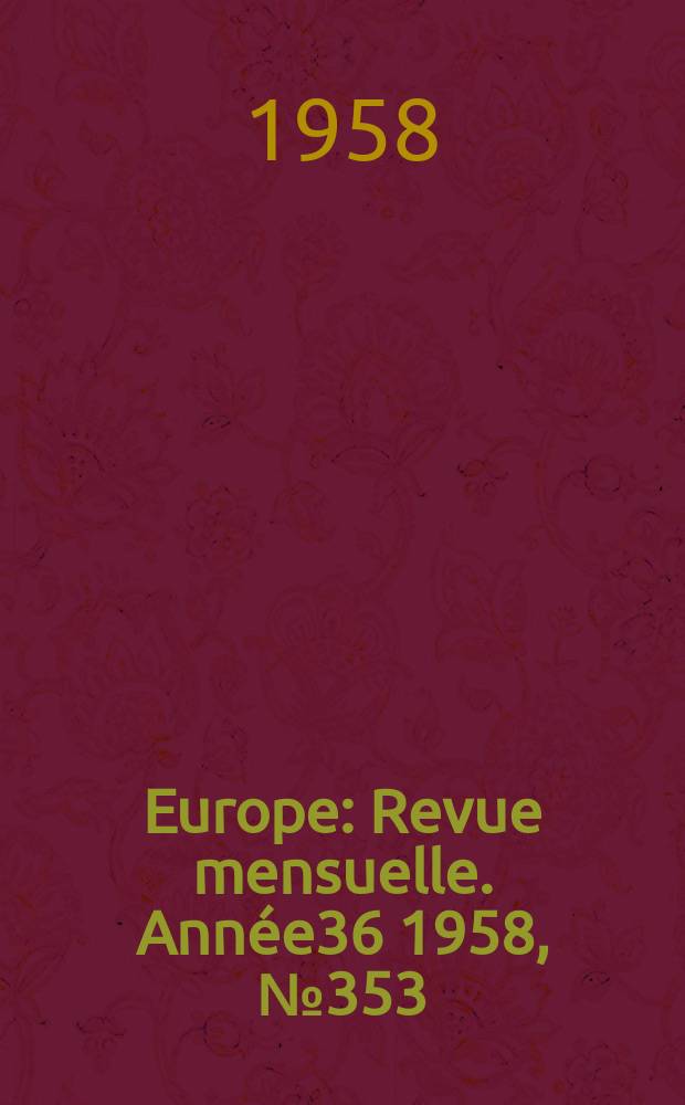 Europe : Revue mensuelle. Ann&eacute;e36 1958, №353 : G&eacute;rard de Nerval