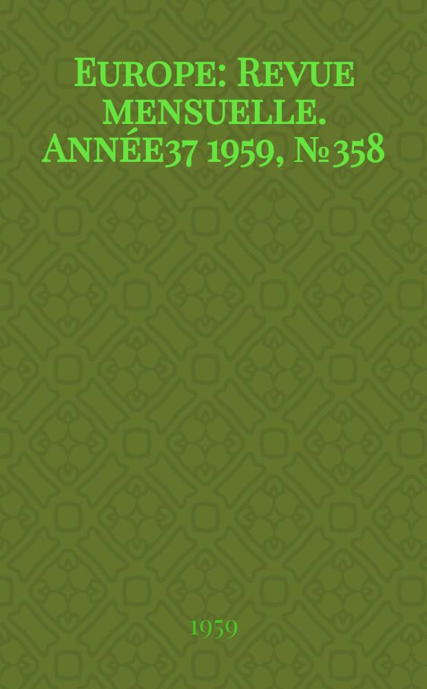 Europe : Revue mensuelle. Année37 1959, №358/359 : Littérature des Etats-Unis