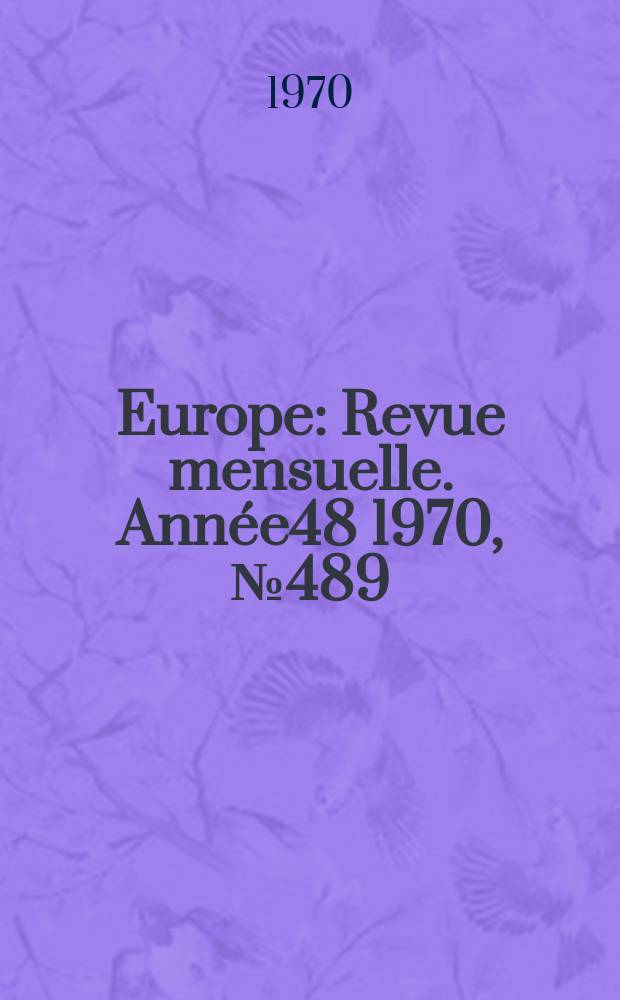 Europe : Revue mensuelle. Année48 1970, №489 : Erasme pour son cinquième centenaire. Cahier to de poésie. Commémoration de Henri Hertz