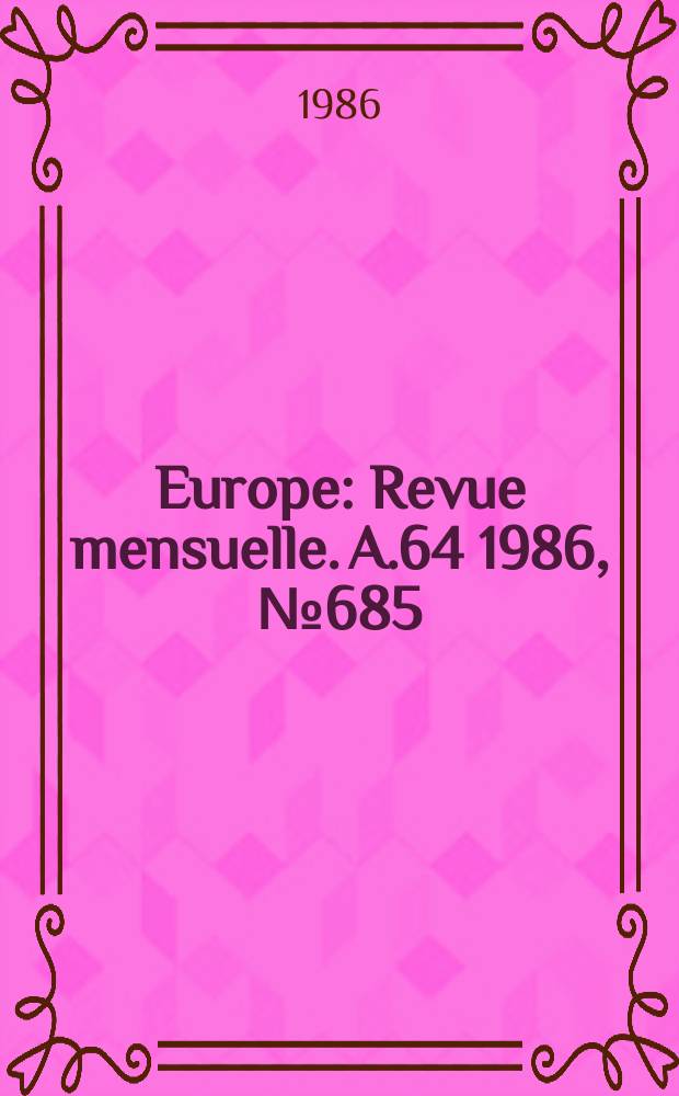 Europe : Revue mensuelle. A.64 1986, №685 : Antonio Machado ; Jorge Guillen ; Rafael Alherti