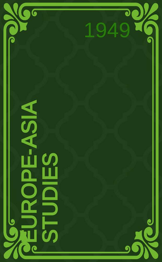 Europe-Asia studies : Formerly Soviet studies