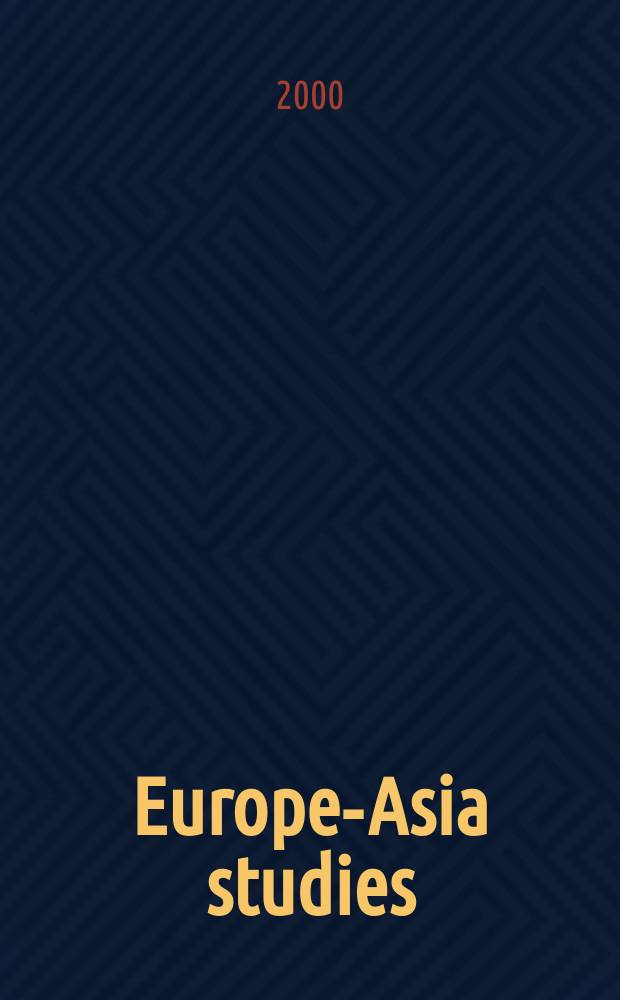 Europe-Asia studies : Formerly Soviet studies. Vol.52, №1