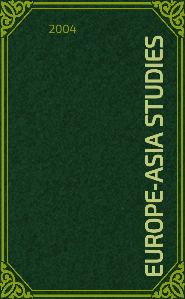 Europe-Asia studies : Formerly Soviet studies. Vol.56, №2