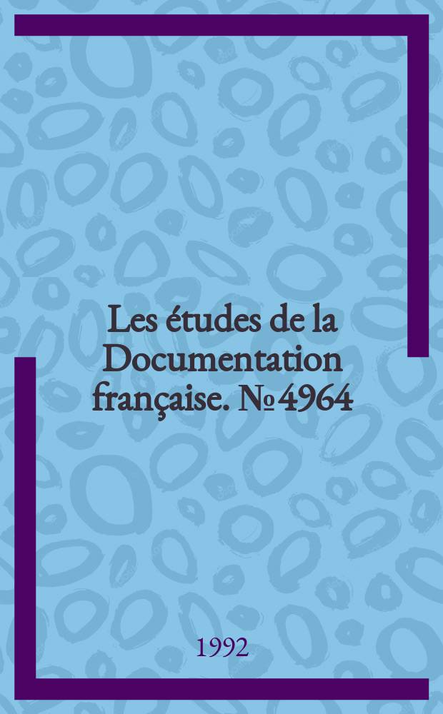 Les études de la Documentation française. №4964/4965