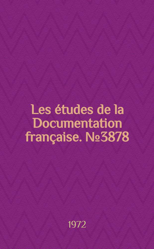 Les études de la Documentation française. №3878/3881