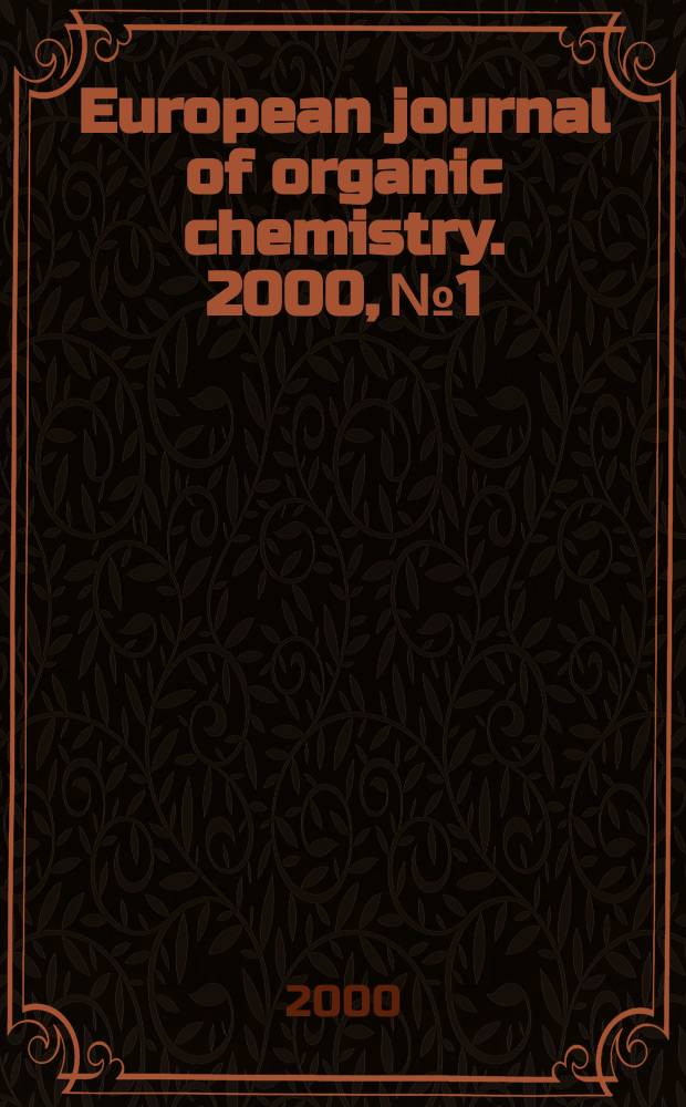 European journal of organic chemistry. 2000, №1