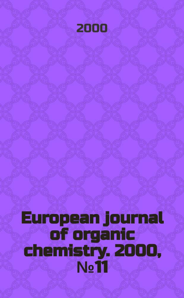 European journal of organic chemistry. 2000, №11