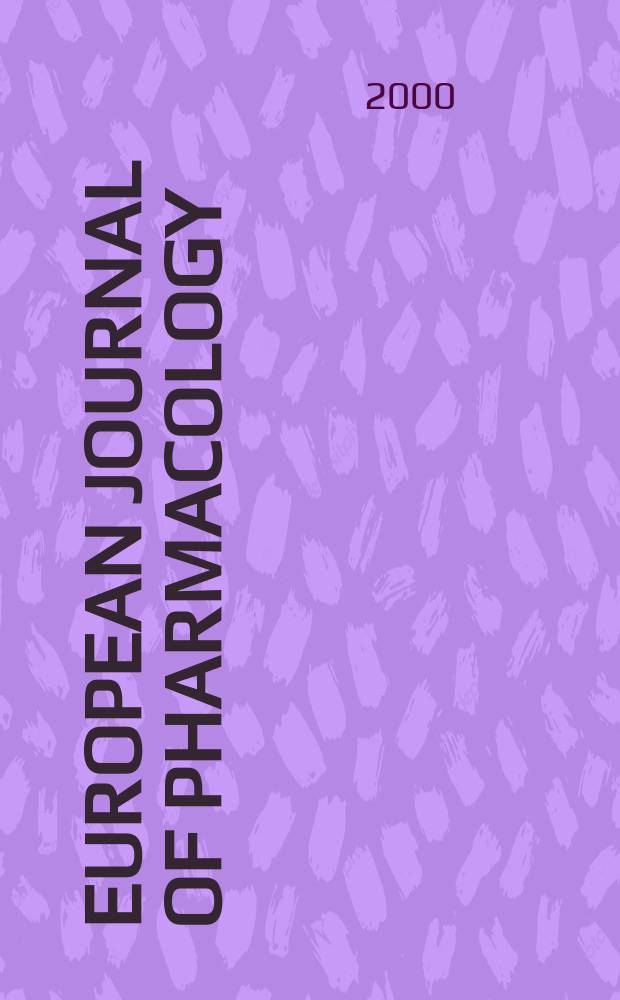 European journal of pharmacology : An intern. j. Vol.402, №1/2