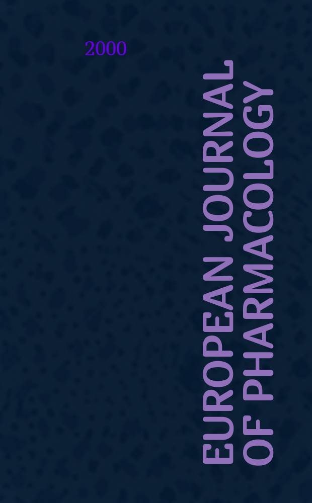 European journal of pharmacology : An intern. j. Vol.403, №3