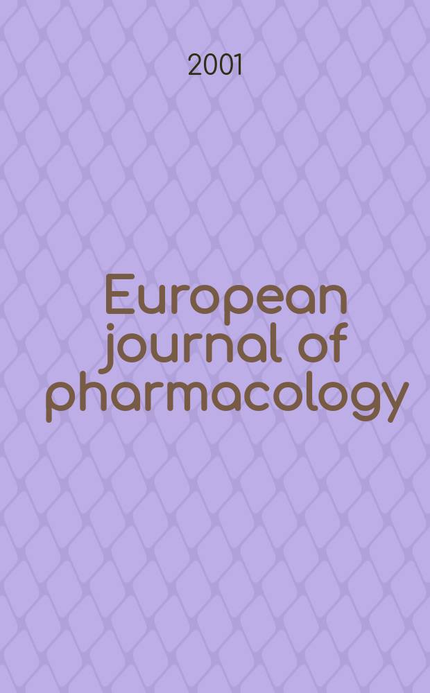 European journal of pharmacology : An intern. j. Vol.425, №3