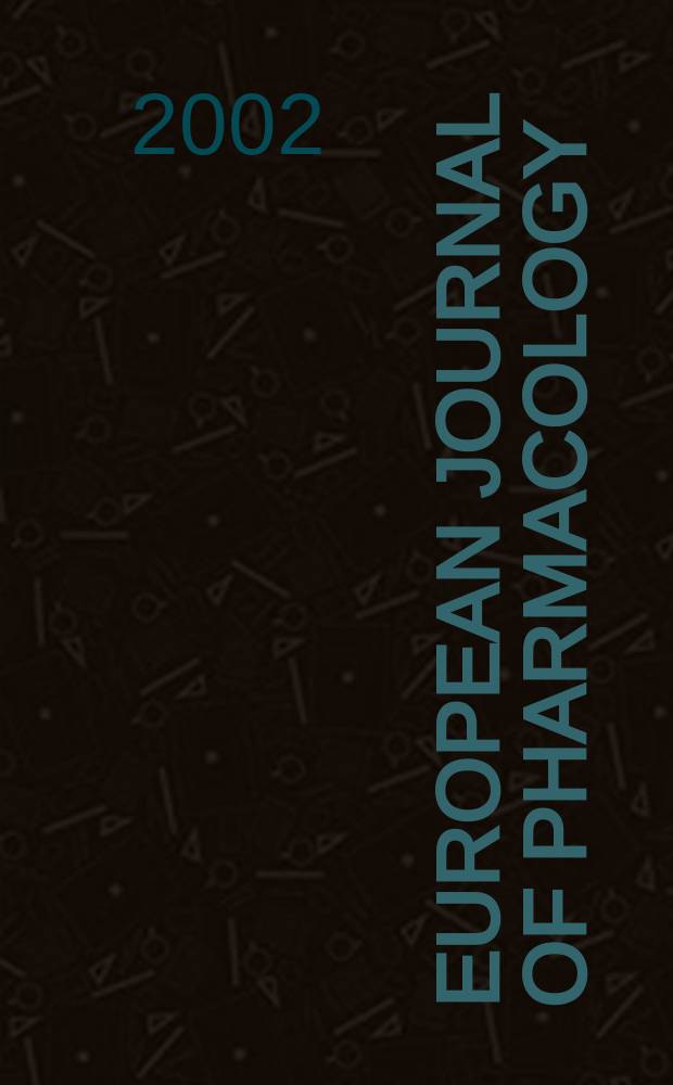 European journal of pharmacology : An intern. j. Vol.438, №1/2