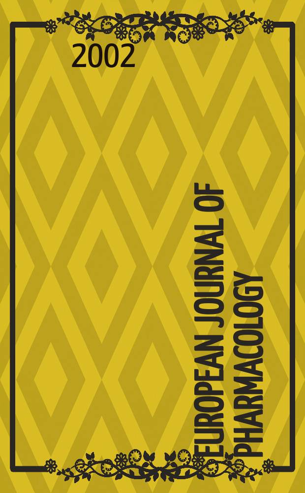 European journal of pharmacology : An intern. j. Vol.438, №3
