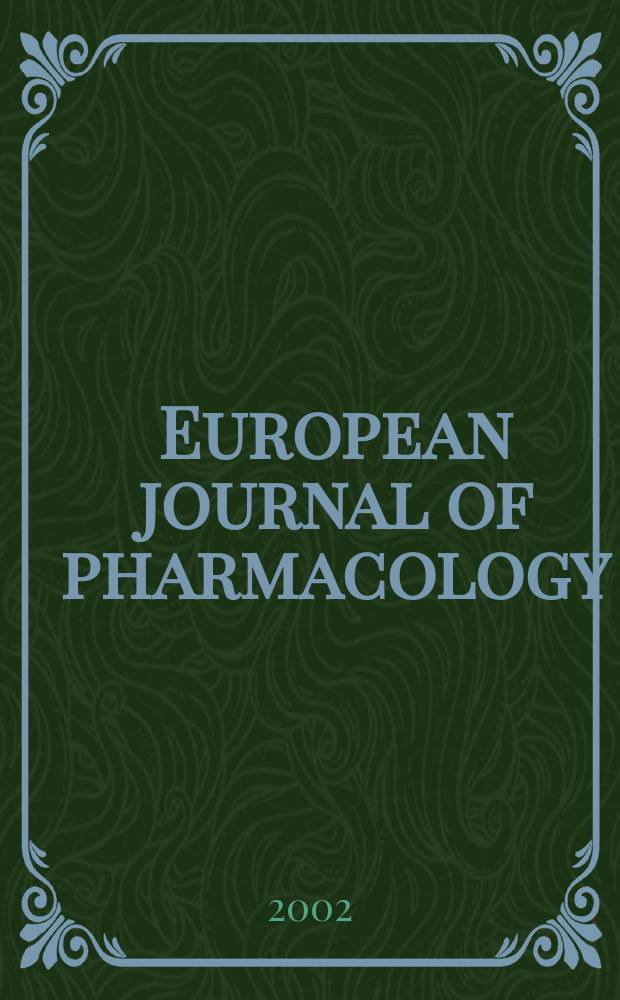 European journal of pharmacology : An intern. j. Vol.440, №1