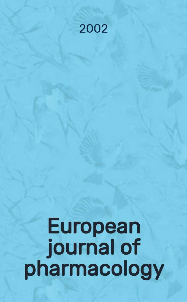 European journal of pharmacology : An intern. j. Vol.442, №1/2