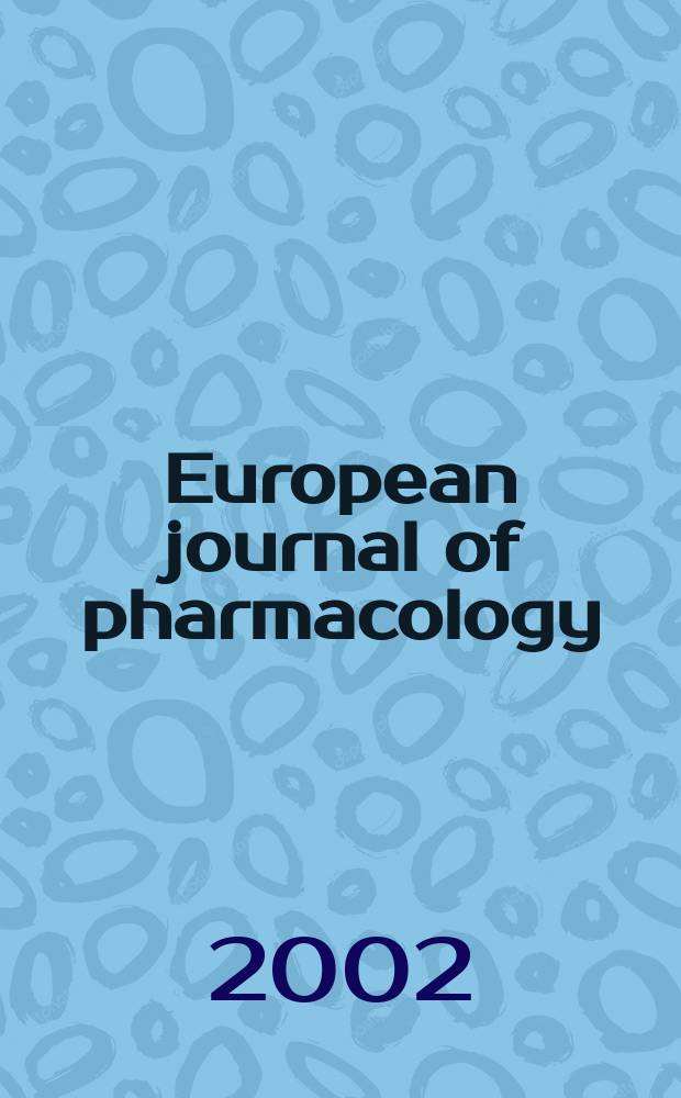 European journal of pharmacology : An intern. j. Vol.448, №2/3