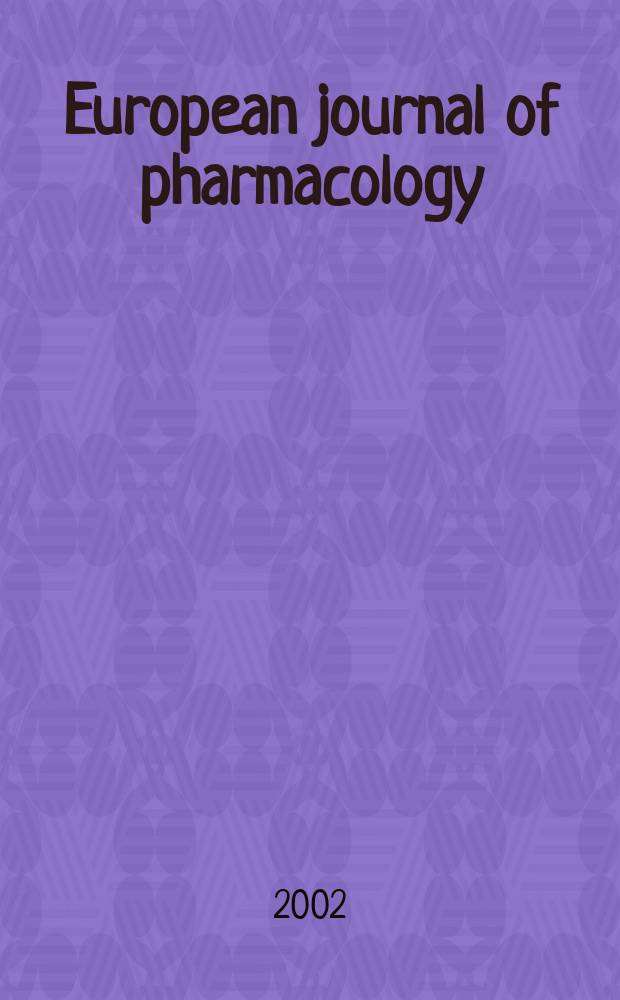 European journal of pharmacology : An intern. j. Vol.455, №2/3