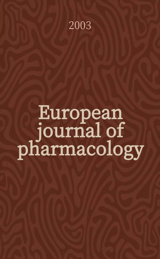 European journal of pharmacology : An intern. j. Vol.458, №1/2