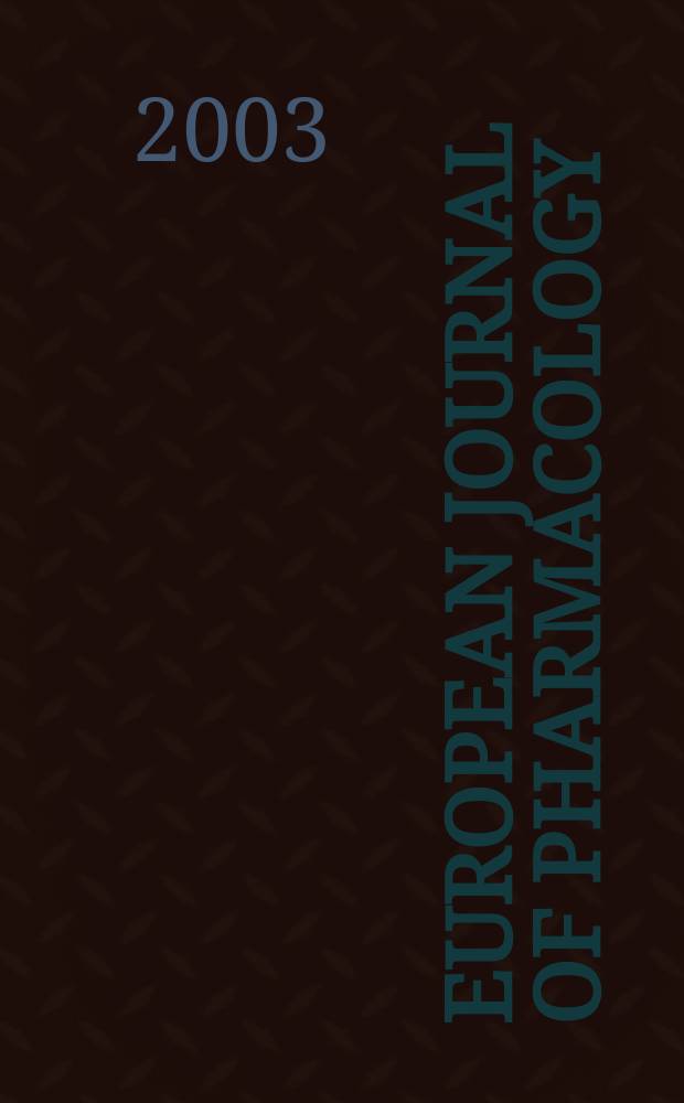 European journal of pharmacology : An intern. j. Vol.459, №2/3