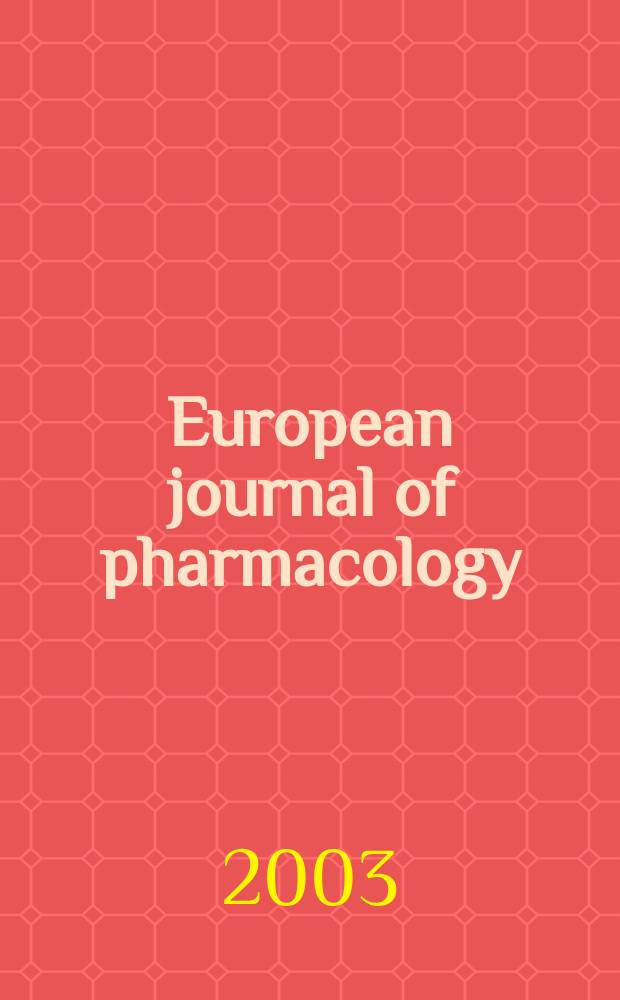 European journal of pharmacology : An intern. j. Vol.471, №2