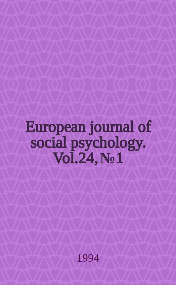 European journal of social psychology. Vol.24, №1 : Affect in social judgments and cognition