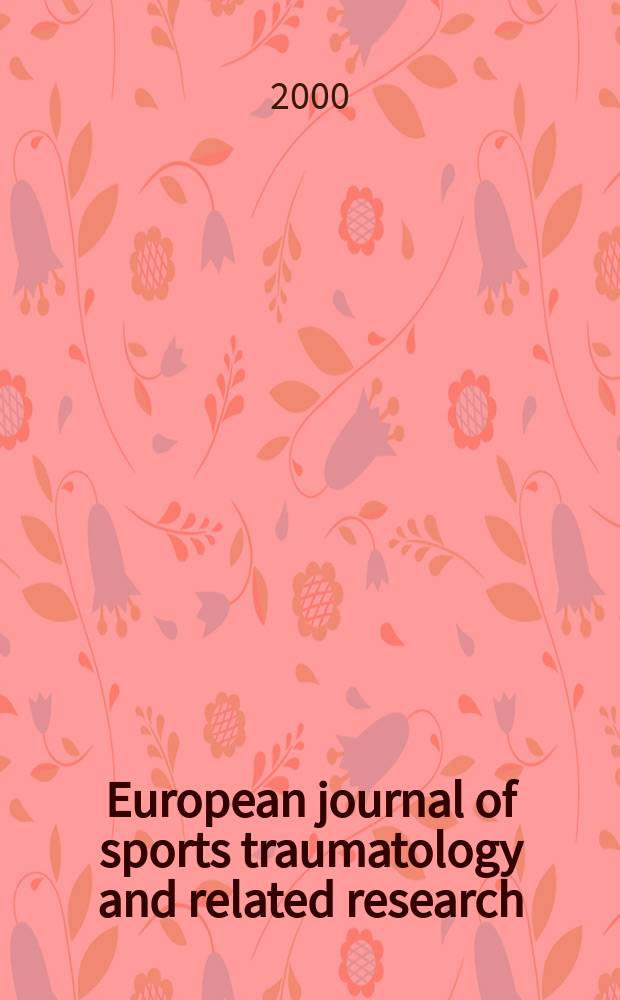 European journal of sports traumatology and related research : Offic. j. of the EFOST (Europ. federation of nat. assoc. of orthopedic sports traumatology). Vol.22, №2