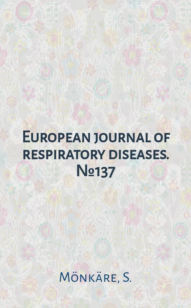 European journal of respiratory diseases. №137 : Clinical aspects of farmer's lung