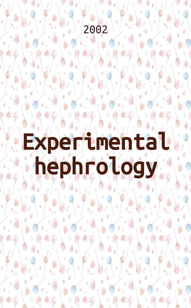 Experimental hephrology : Europ. j. of renal research. Vol.10, №2 : Renal development and disease