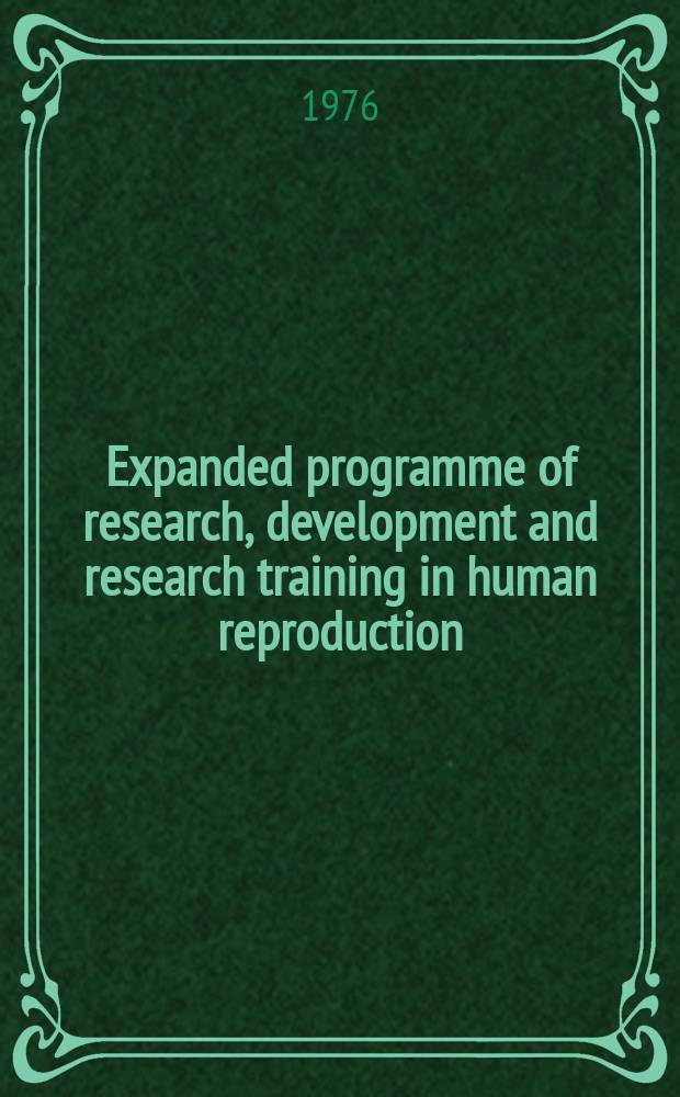Expanded programme of research, development and research training in human reproduction : Annual report. 5