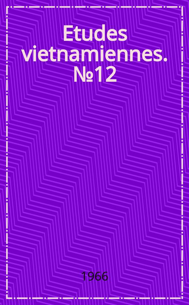 Etudes vietnamiennes. №12 : Vietnam
