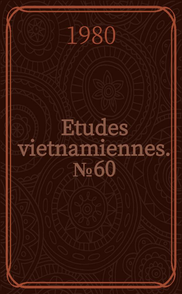 Etudes vietnamiennes. №60 : Problèmes scientifiques et techniques
