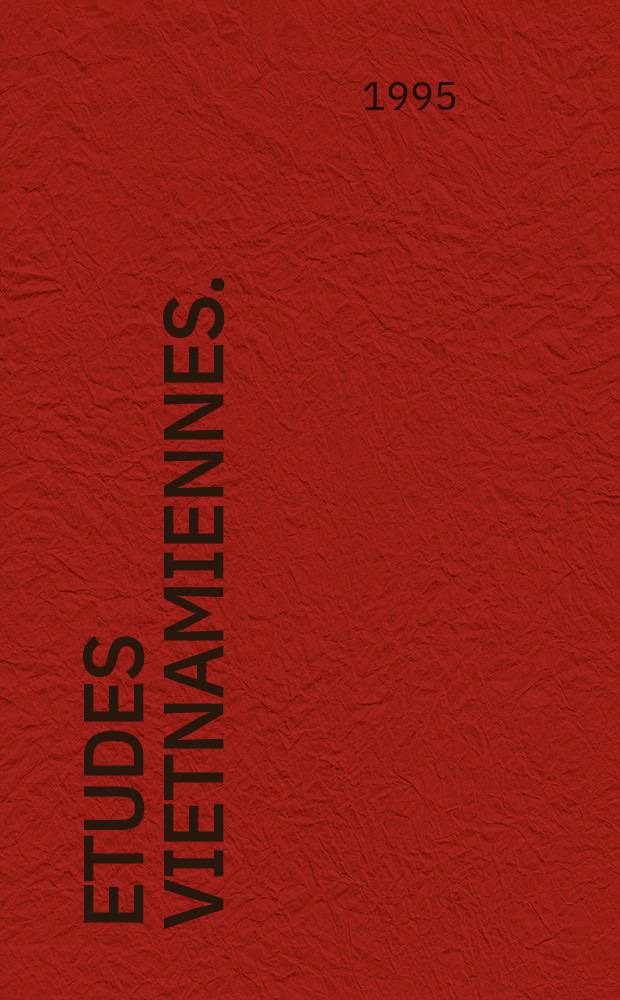 Etudes vietnamiennes. (Les nouveaux paysans du delta du fleuve rouge)