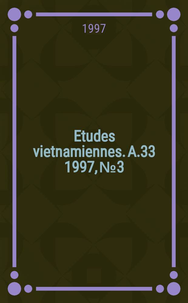 Etudes vietnamiennes. A.33 1997, №3/4(125/126)