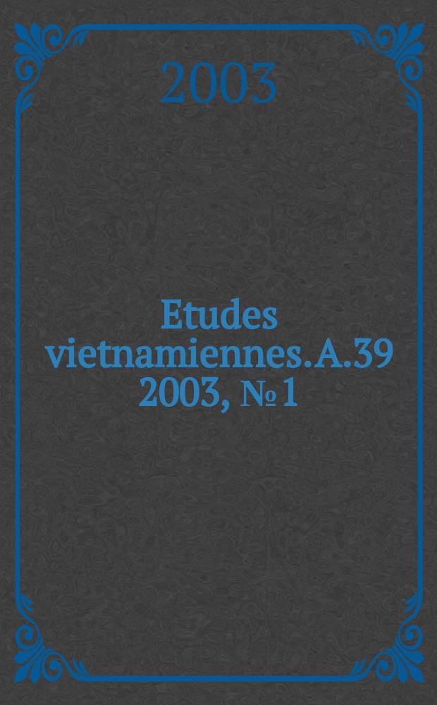 Etudes vietnamiennes. A.39 2003, №1(147)
