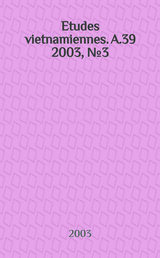 Etudes vietnamiennes. A.39 2003, №3(149)