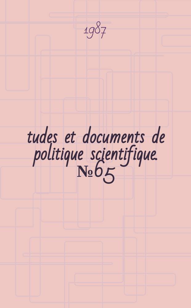Études et documents de politique scientifique. №65 : Activités de l'Unesco en science et technologie dans la région des États arabes