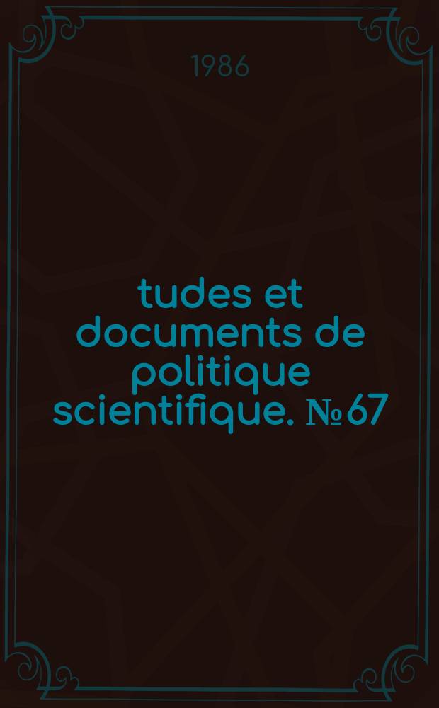 Études et documents de politique scientifique. №67 : Manuel d'inventaire du potentiel scientifique et technologique national
